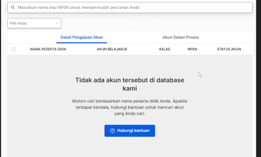 Penyebab dan Solusi Pengajuan Akun Belajar.id Peserta Didik Baru Masih Kosong atau Data Tidak Ditemukan
